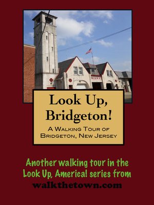 cover image of A Walking Tour of Bridgeton, New Jersey